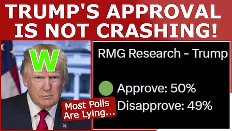 No, Trump's Approval Rating Is NOT Collapsing...