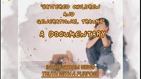 ITSN presents: 'BATTERED CHILDREN AND GENERATIONAL TRAUMA. A DOKU.' 6/20