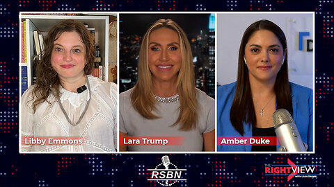 The Right View with Lara Trump, Amber Duke, Libby Emmons - 6/17/25