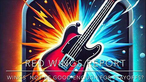 RED WINGS REPORT - NO PLAYOFFS FOR DETROIT AGAIN?