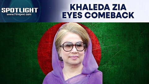 Bangladesh: BNP Chief Khaleda Zia To Contest Upcoming Election, Say Reports | Spotlight | N18G
