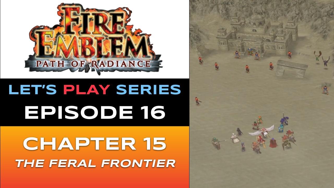 Fire Emblem: Path of Radiance (GC) - Episode 16/30 - Let’s Play Series - Full Gameplay