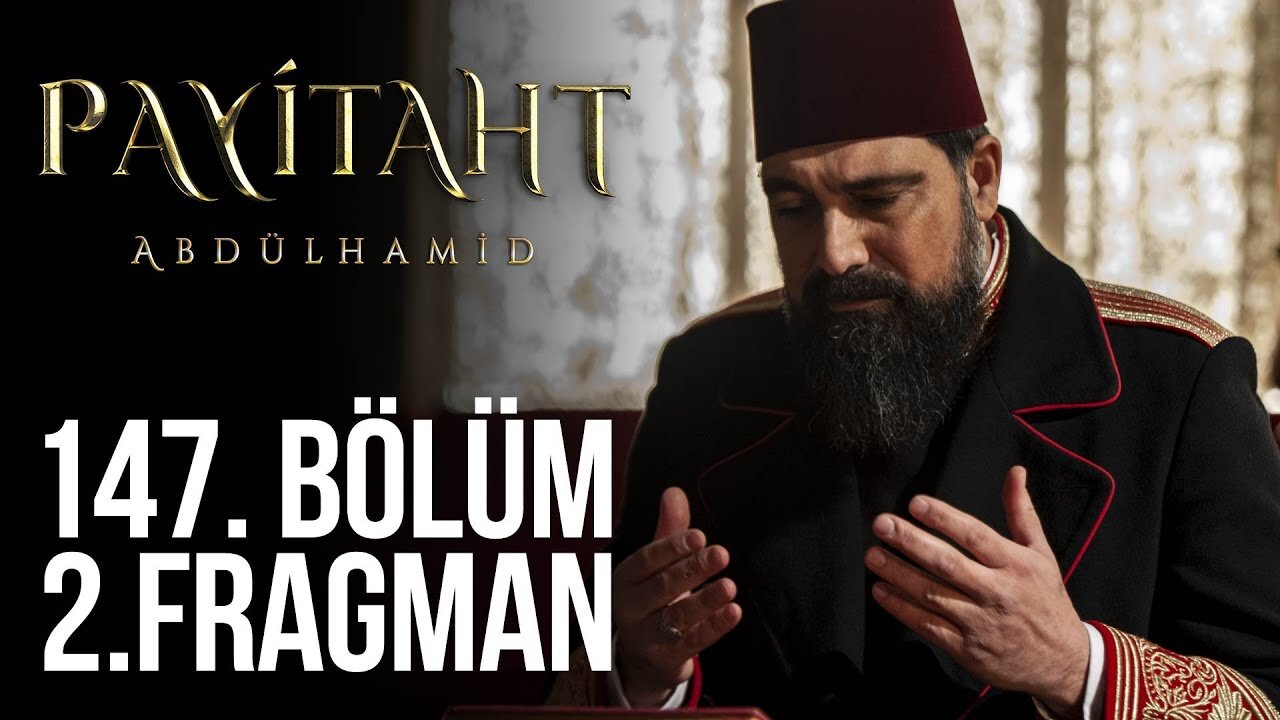 Avance 2 Cap 147 - Payitaht Abdulhamid