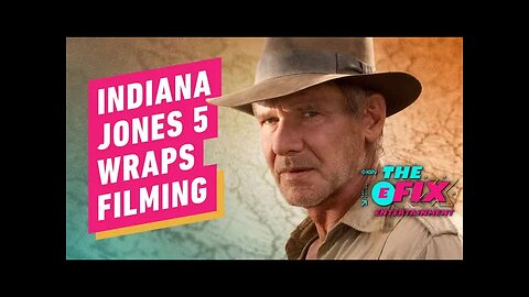 Indiana Jones 5 Wraps Filming 14 Years After Crystal Skull's Premiere - IGN The Fix - Entertainment