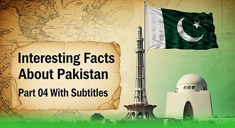 Interesting Facts About Pakistan | Part 04 With Urdu Subtitles