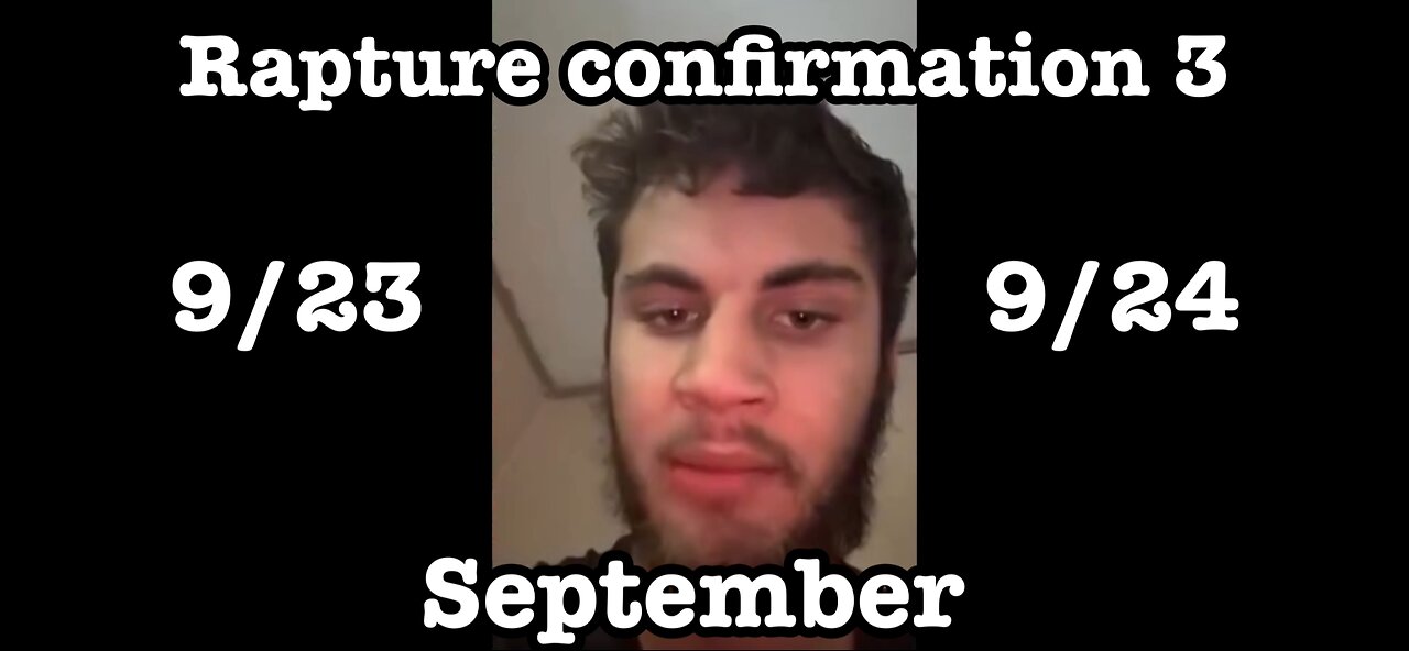 Rapture confirmation 3