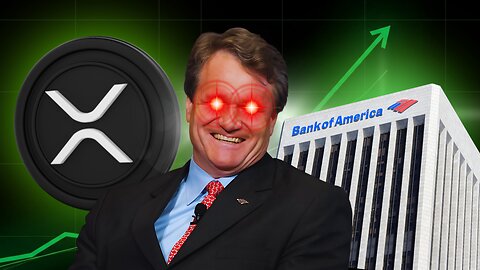 XRP + Bank of America: It’s Finally Happening!