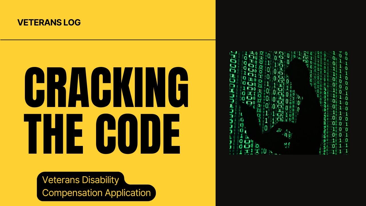 Cracking the Code Veterans Disability Compensation Application