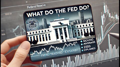 What Does the FED Actually Do? + Trading with a Trend MA