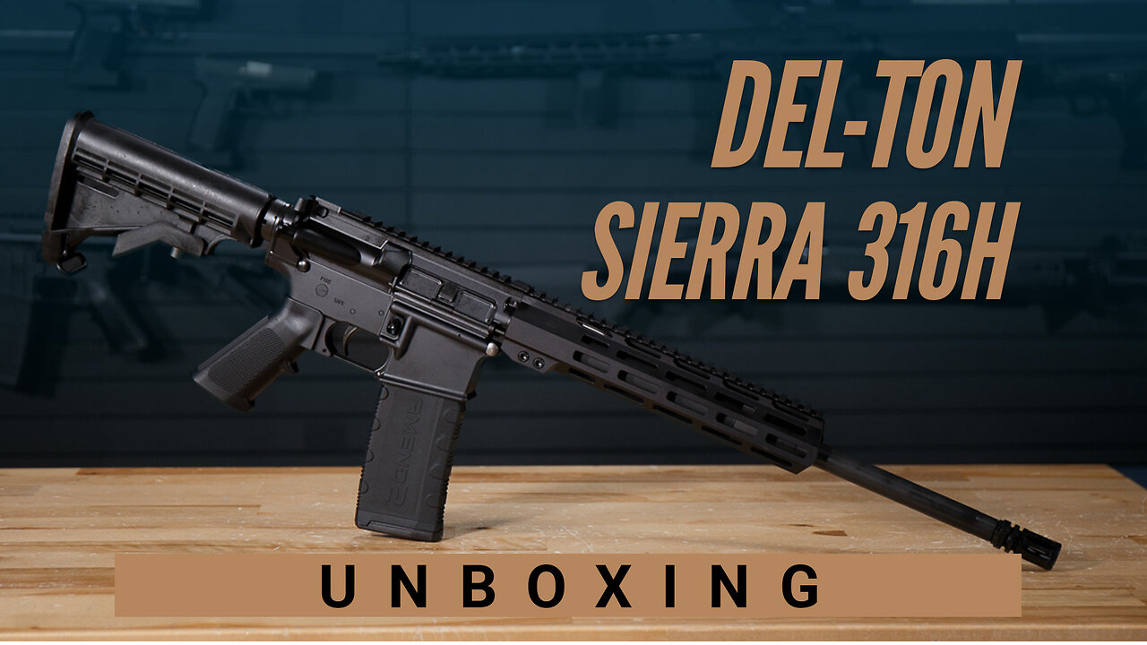 Del-Ton Sierra 316H Unboxing