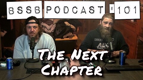 The Next Chapter - BSSB Podcast #101