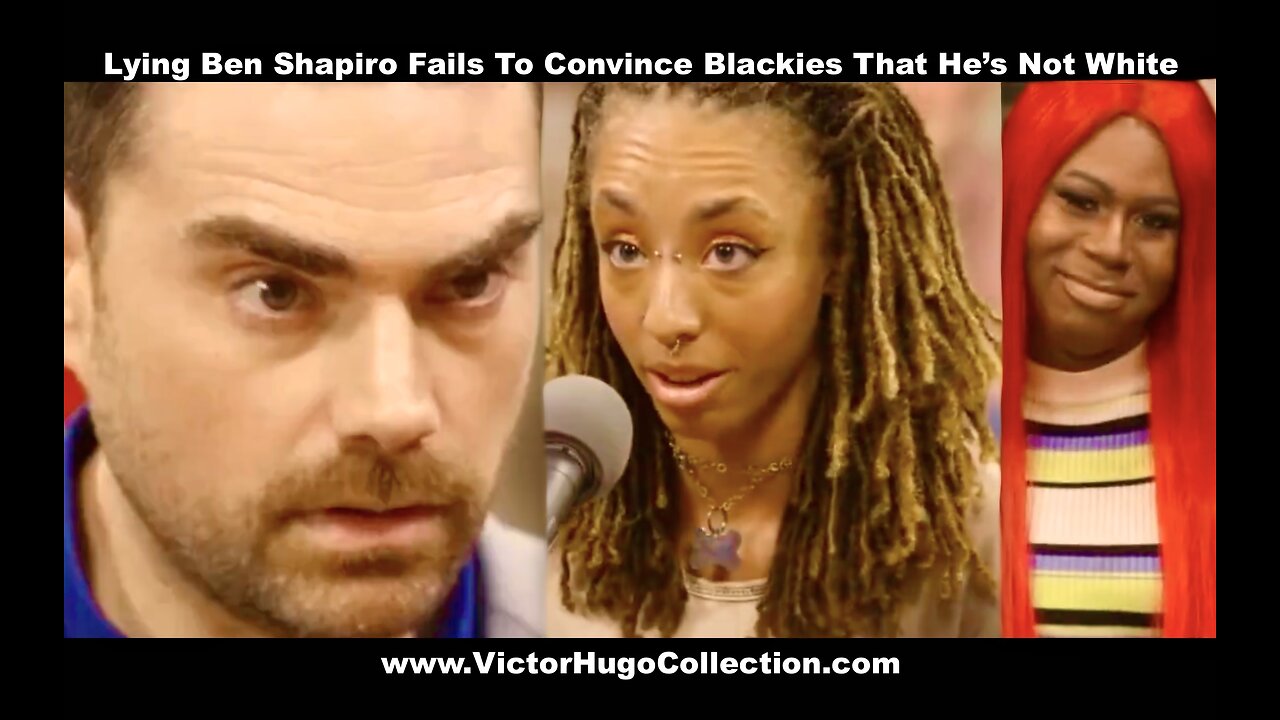 Lying Ben Shapiro Fails To Convince Blackies That He Is Not White