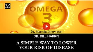 Omega-3 — A Simple Way to Lower Your Risk of Disease- Interview with Dr. Bill Harris