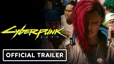 Cyberpunk 2077 - Ultimate Edition - Official City of Dreams Trailer