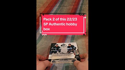 Pack 2 of this 22/23 SP Authentic hobby box