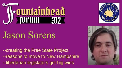 FF-312: Jason Sorens on the creation of the Free State Project and its victories