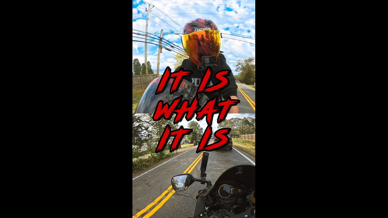 It Is What It Is!