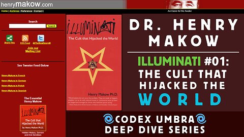 Dr. Henry Makow - Illuminati #01: The Cult that Hijacked the World