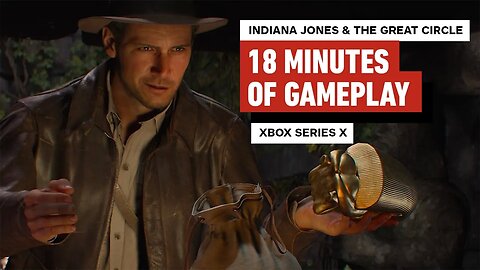 Indiana Jones and the Great Circle - The First 18 Minutes of Xbox Series X