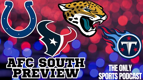 AFC South Breakdown | Colts, Texans, Jaguars, Titans Deep Dive