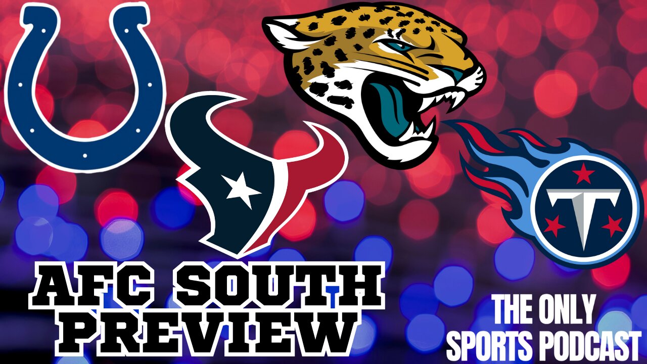 AFC South Breakdown | Colts, Texans, Jaguars, Titans Deep Dive