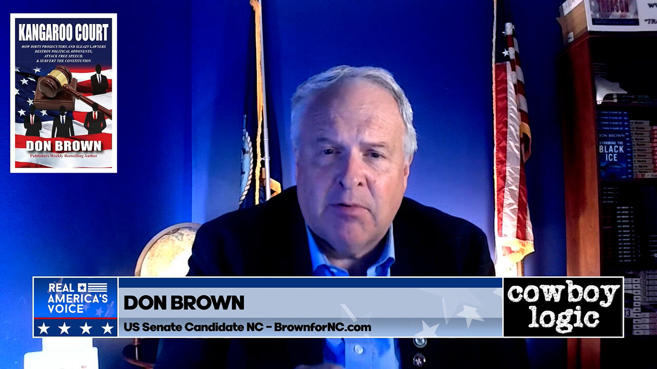 Cowboy Logic - 08/09/25: Don Brown, US Senatorial Candidate for North Carolina