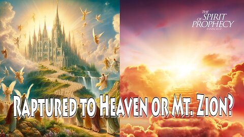 Raptured to Heaven or Mt. Zion? Livestream