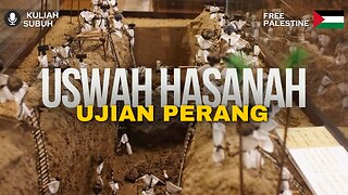USWAH HASANAH - Ujian Perang | Kuliah Subuh | Dr. Mohd Rosdi