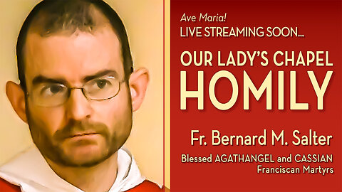 Blessed Agathangel and Cassian, Martyrs (Franciscan) - August 7, 2025 - OLC HOMILY