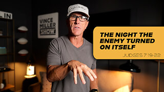The Night the Enemy Turned on Itself | Judges 7:19-22