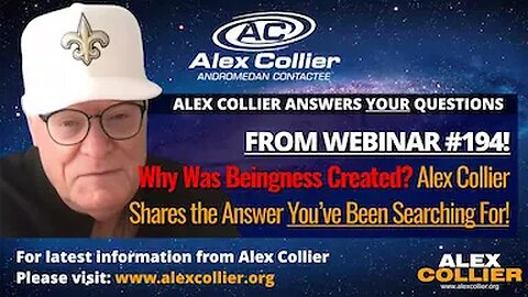 Why Was Beingness Created? Alex Collier Shares the Answer You’ve Been Searching For!