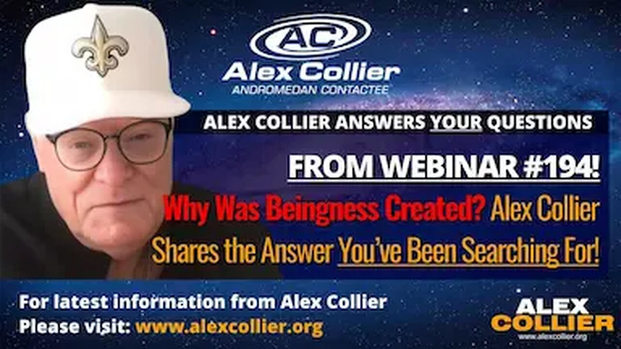 Why Was Beingness Created? Alex Collier Shares the Answer You’ve Been Searching For!