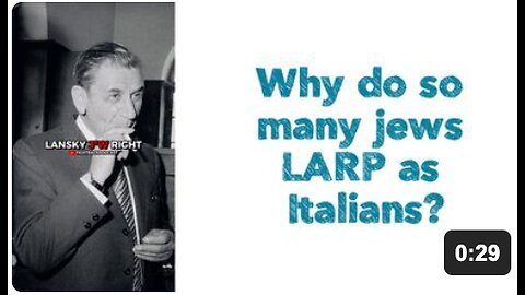 Why do so many jews LARP as Italians?