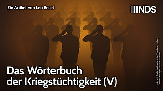 Das Wörterbuch der Kriegstüchtigkeit (V) | Leo Ensel | NDS-Podcast