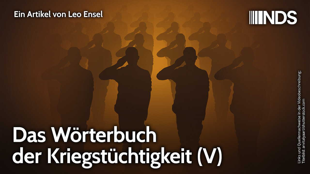 Das Wörterbuch der Kriegstüchtigkeit (V) | Leo Ensel | NDS-Podcast