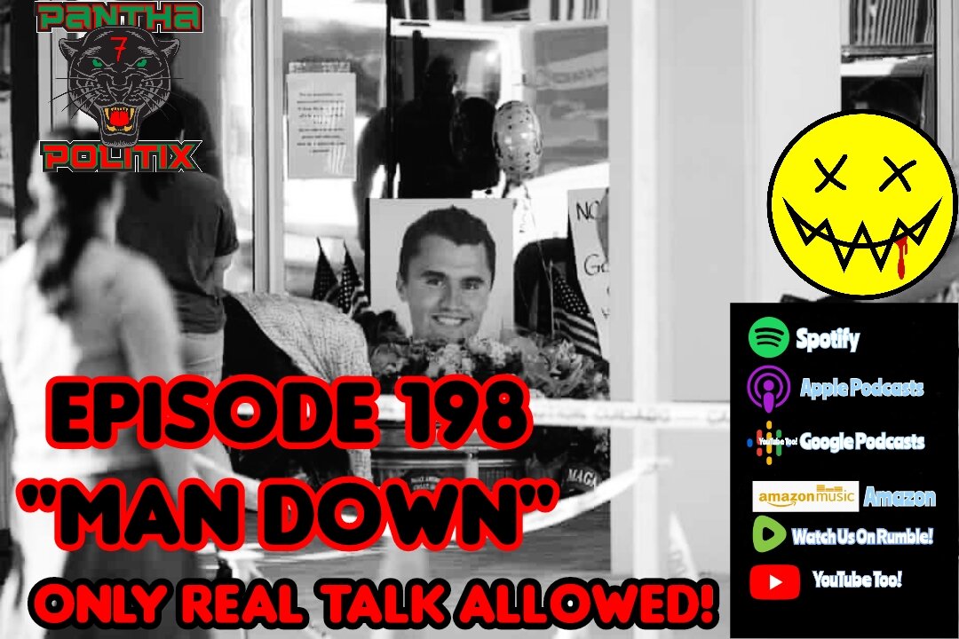 Episide 198: Man Down