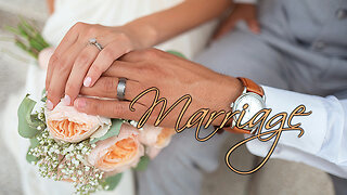 Marriage