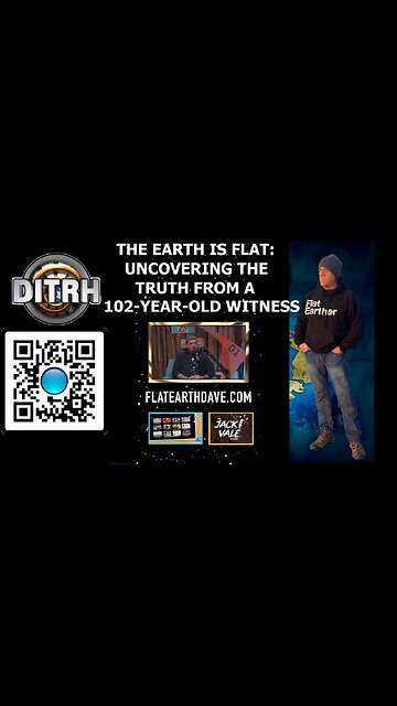 The Earth is Flat: Uncovering the Truth from a 102-Year-Old Witness - The Jack Vale Podcast #4