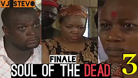 Soul Of The Dead (Part 3) Finale Nigerian Luganda Translated Epic Movie film enjogerere Vj Stevo
