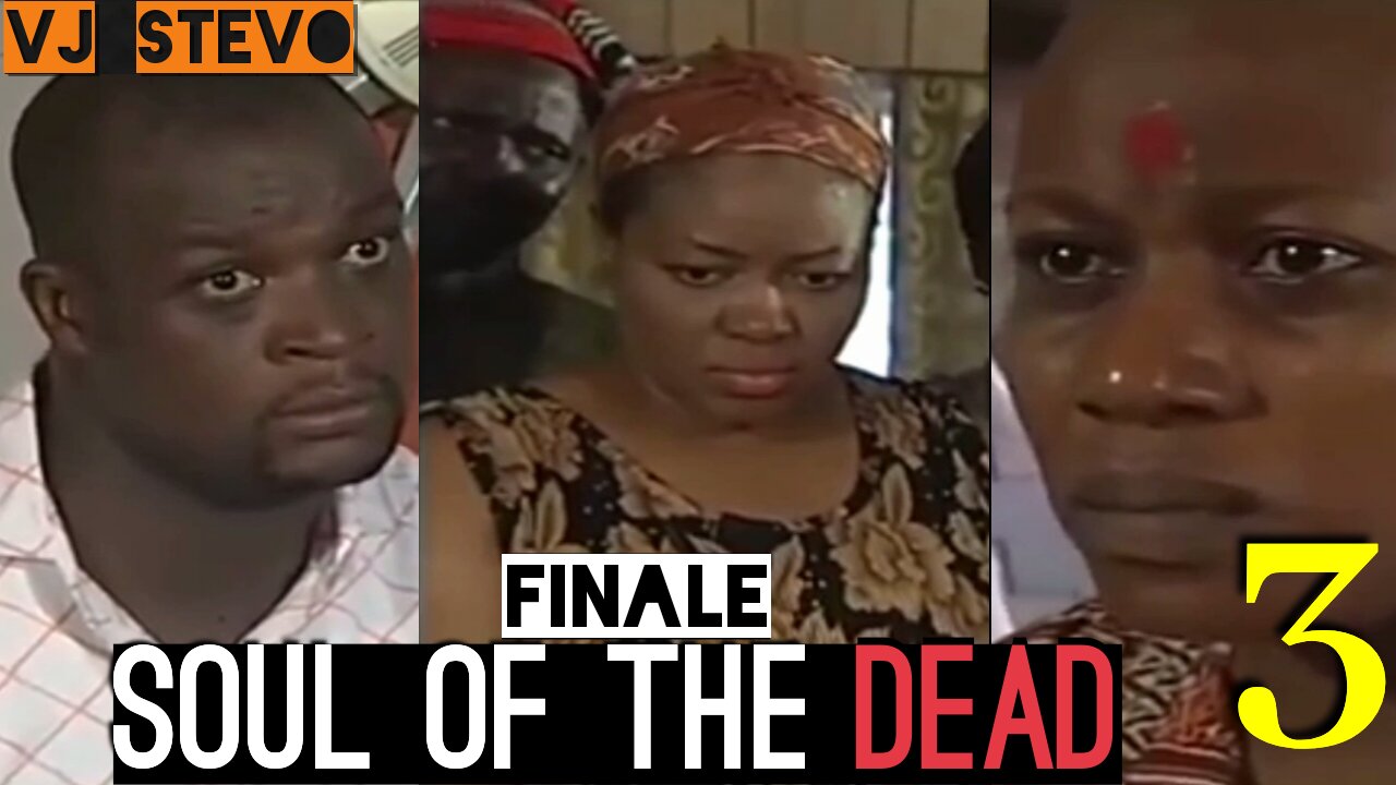 Soul Of The Dead (Part 3) Finale Nigerian Luganda Translated Epic Movie film enjogerere Vj Stevo