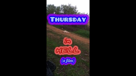 Thursday in HELL (a film)
