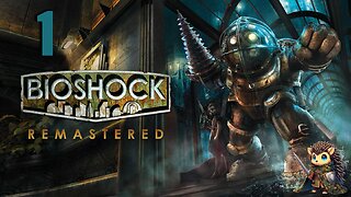 Welcome to Rapture - BioShock Remastered BLIND [1]