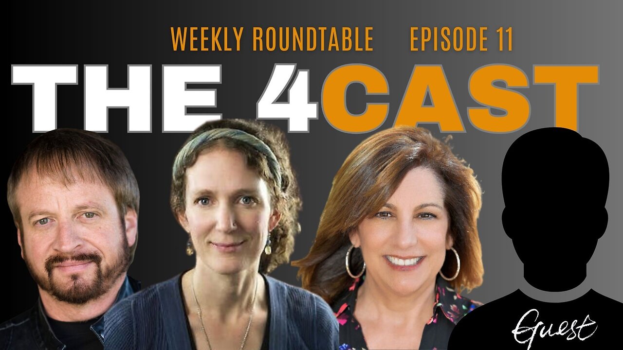 WEEKLY ROUNDTABLE: THE 4CAST EPISODE 11