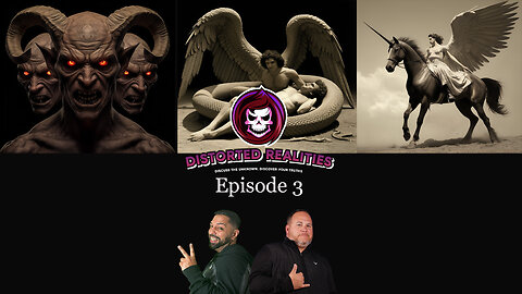 Distorted Realities Season 1 Episode 3