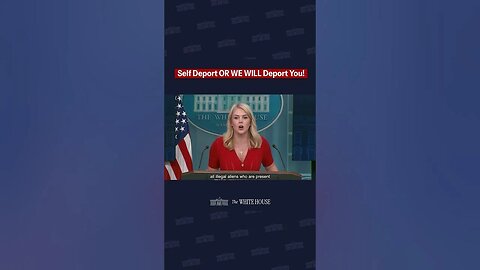 Press Sec: "...We will deport you if you're here illegally."
