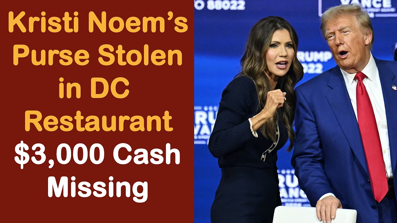🚨 Kristi Noem’s Purse Stolen in DC Restaurant | $3,000 Cash Missing! 👜💸 | NEWSDRIFT