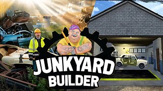 Junkyard Builder | Turning Trash into Treasure