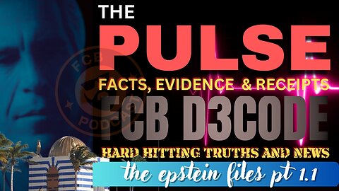 The Epstein Files Pt1.1 EXPOSED!!! FCB Podcast