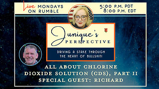 All About Chlorine Dioxide (CDS), Part II, with Special Guest Richard, 8-18-25