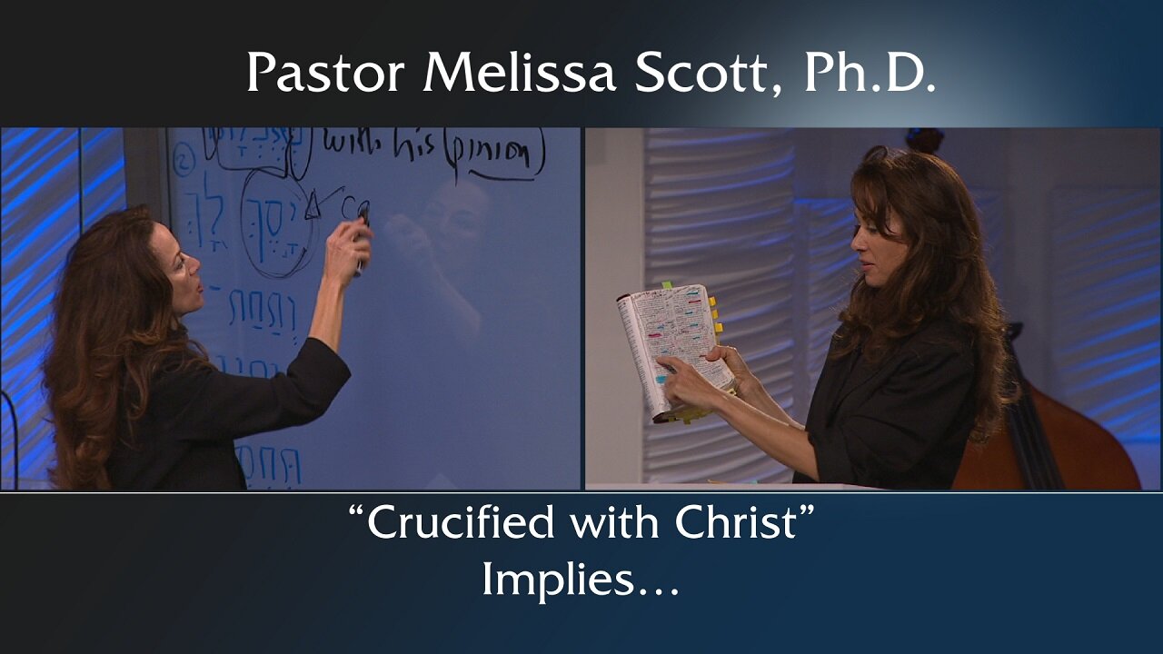 “Crucified with Christ” Implies…